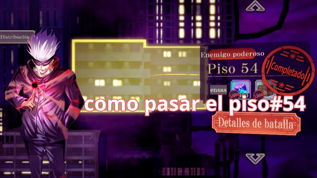 TORRE DE ILUSORIA PISO 54 Jujutsu Kaisen: Phantom Parade