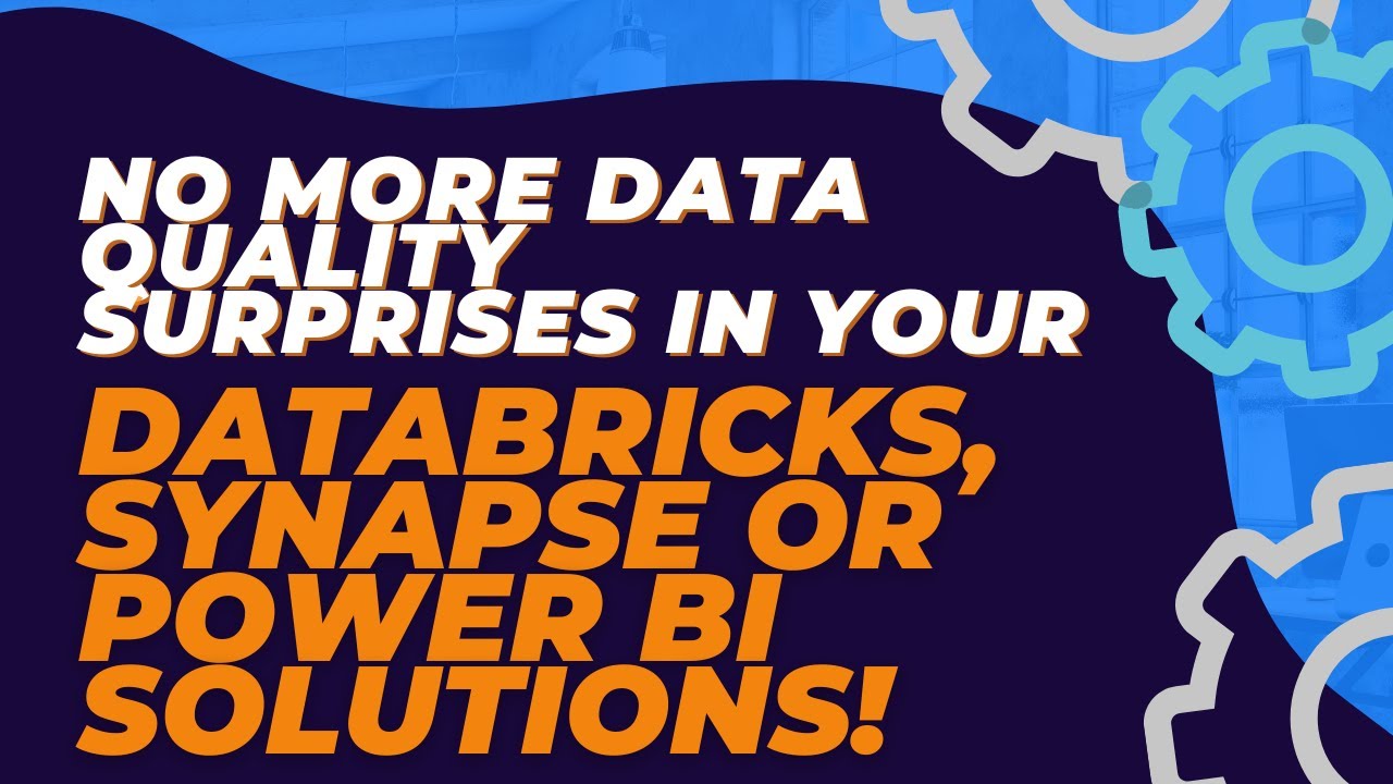 No more data quality surprises in your Databricks, Synapse or Power BI solutions!