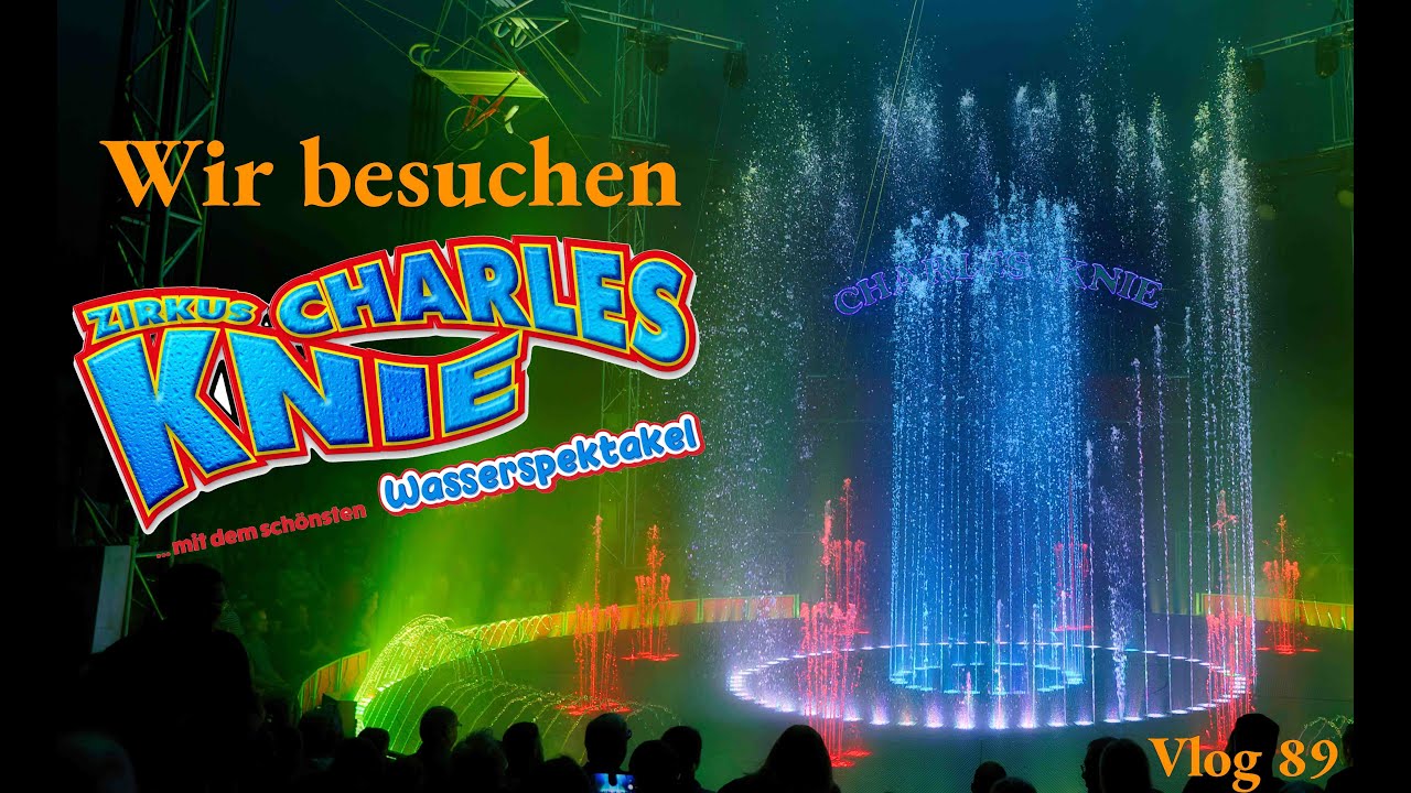Vlog 089: Wir besuchen Zirkus Charles Knie