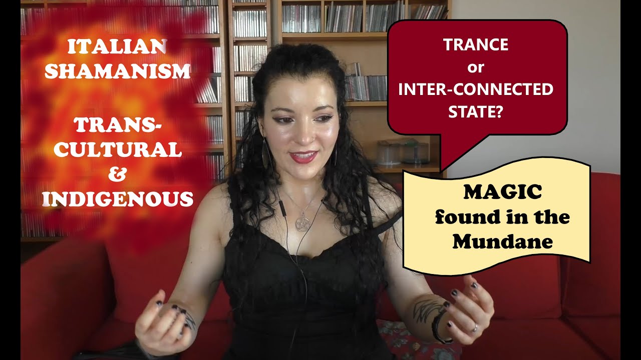 Trance, Altered States and Connected Consciousness in Italian Shamanism