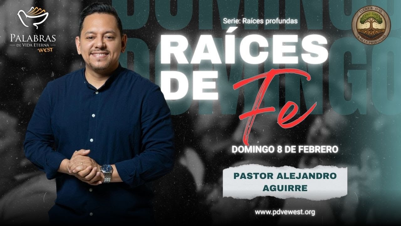 PDVEWEST | Tema: Raíces de Fe