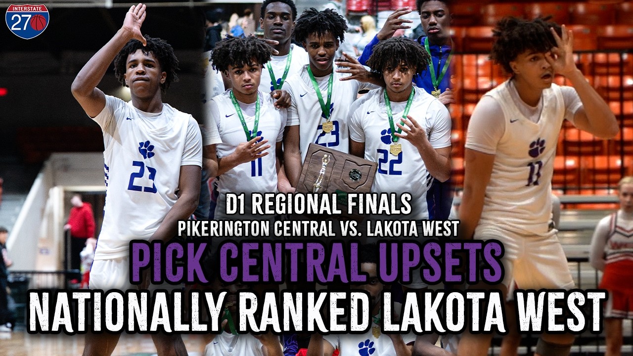 UPSET OF THE TOURNEY?! Pick Central STUNS Lakota West | #14 team in nation GOES DOWN!!!