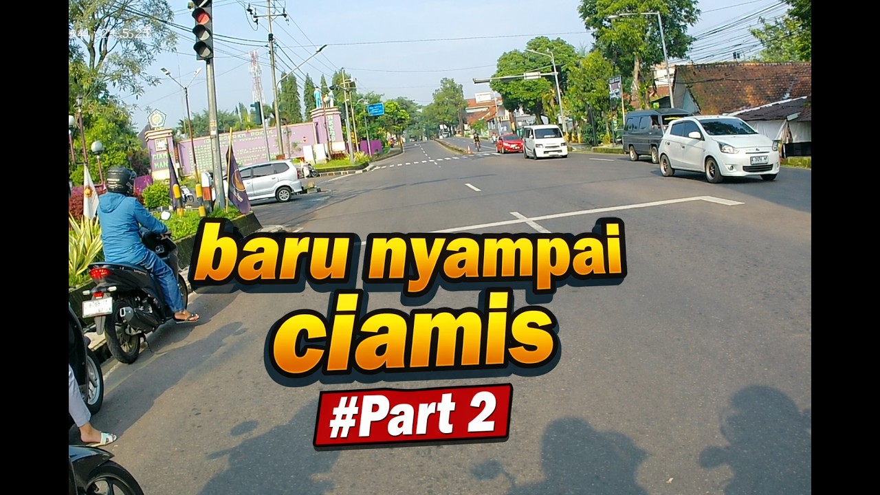 Baru nyampe Ciamis #part 2