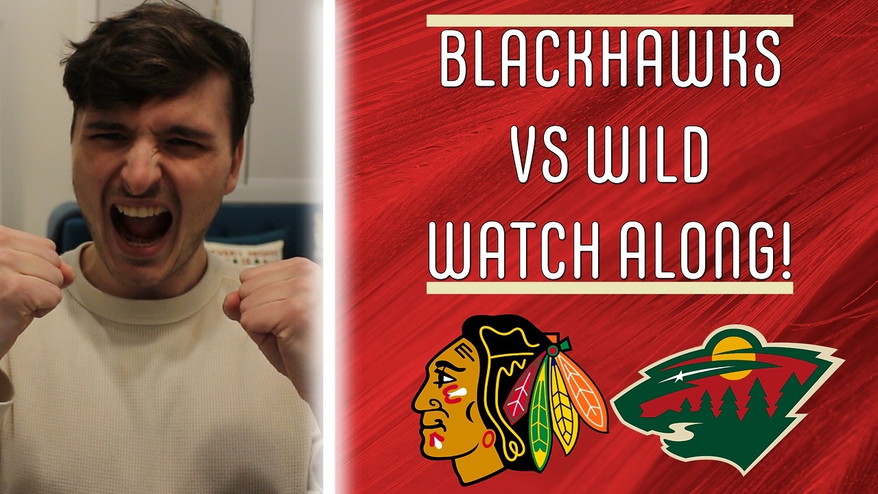 Blackhawks vs Wild Watch along!