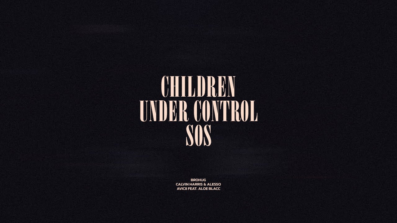 Children / Under Control / SOS