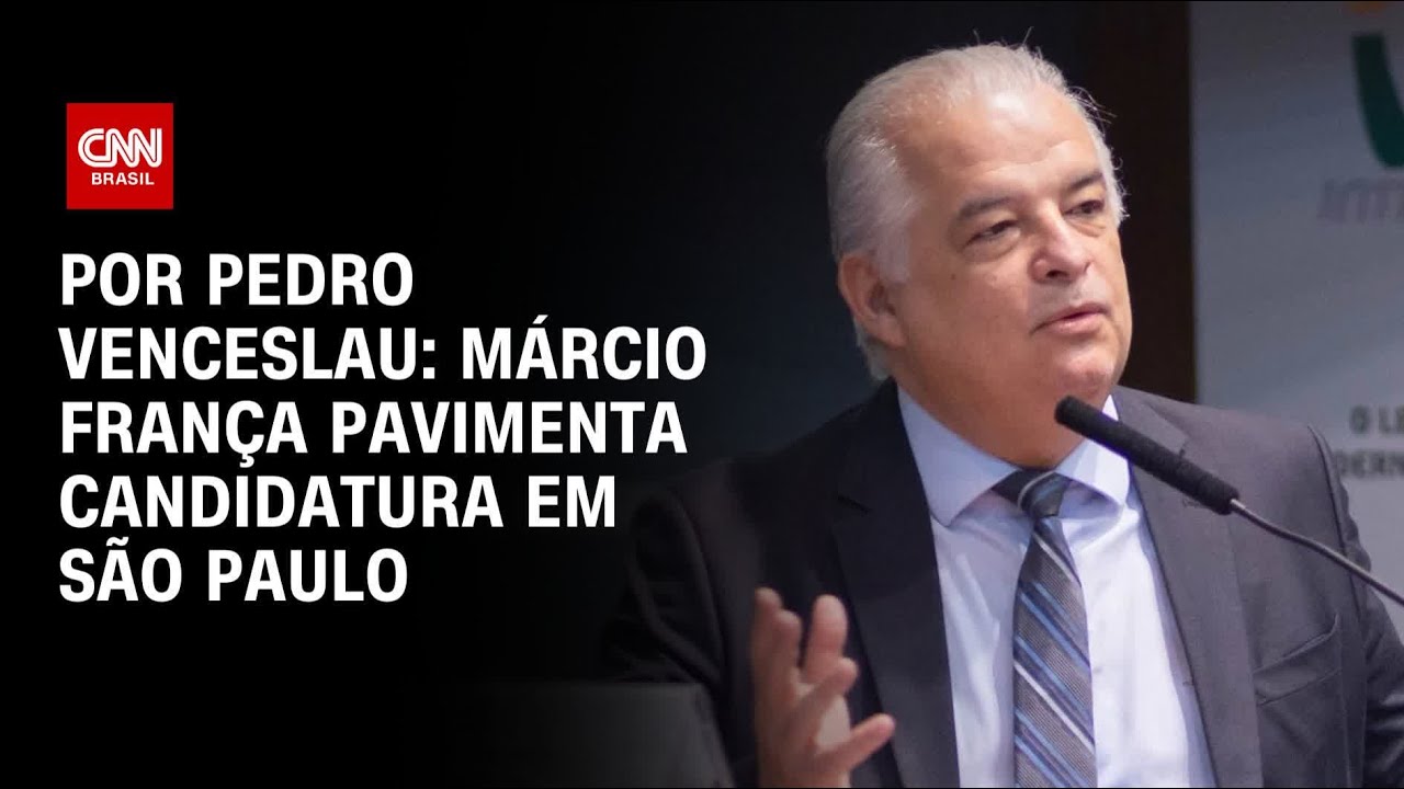 Análise: Márcio França prepara possível candidatura ao governo de SP | BASTIDORES CNN