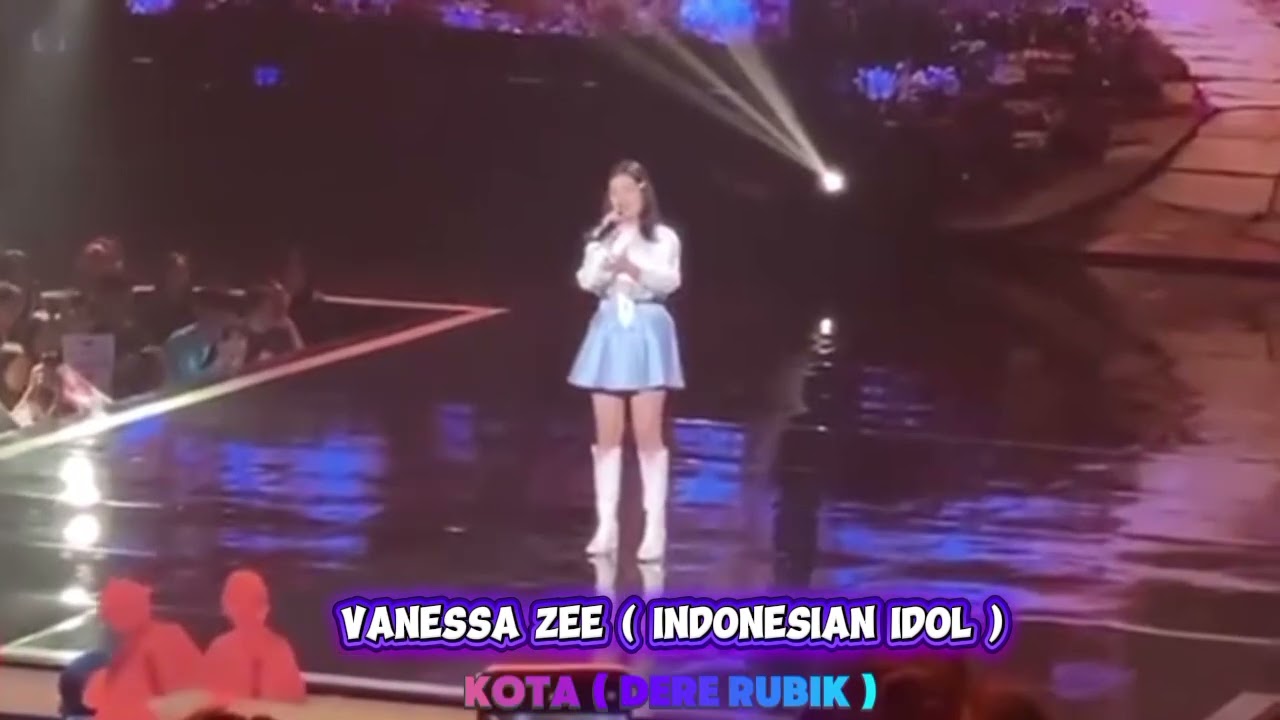 Vanessa Zee - Indonesian Idol || Kota ( Dere Rubik ) Kontestan Indonesian Idol Season XIII 