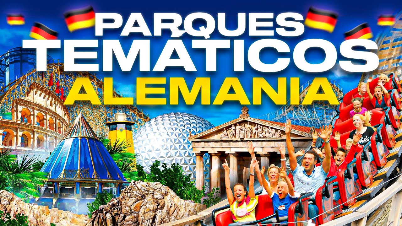 5 PARQUES TEM&Aacute;TICOS que debes visitar en ALEMANIA 🇩🇪