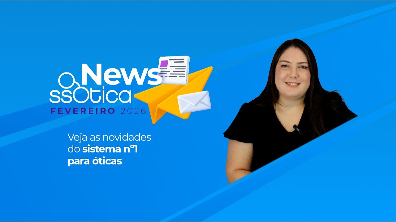 News ssOtica - Fevereiro 2026