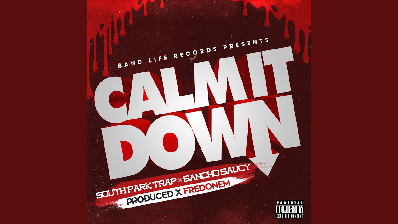 Calm It Down (feat. Sancho Saucy)