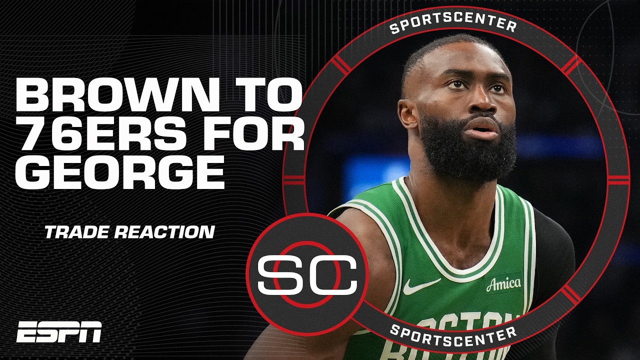 TRADE REACTION 👀 Why did Boston trade Jaylen Brown to Philadelphia? | SportsCenter