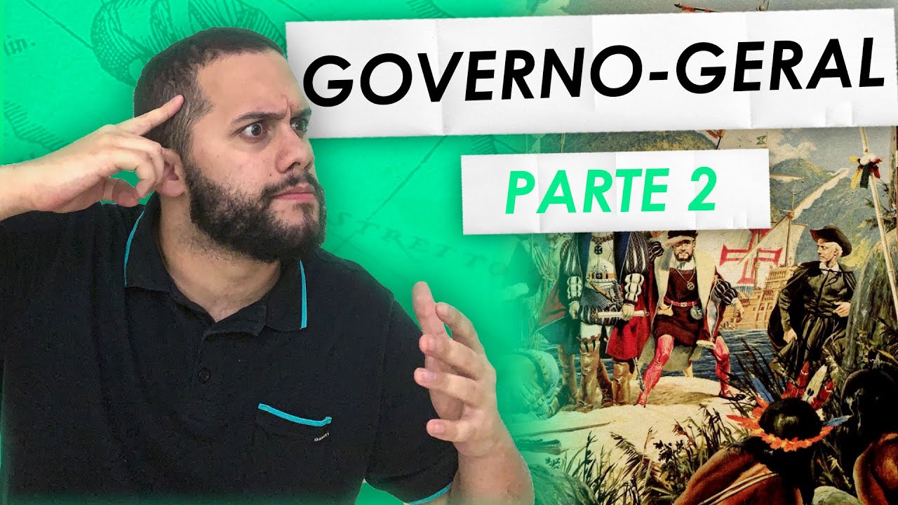 ENTENDA GOVERNO-GERAL DE UMA VEZ POR TODAS (PARTE 2) - SOS História {Prof.Pedro Riccioppo}