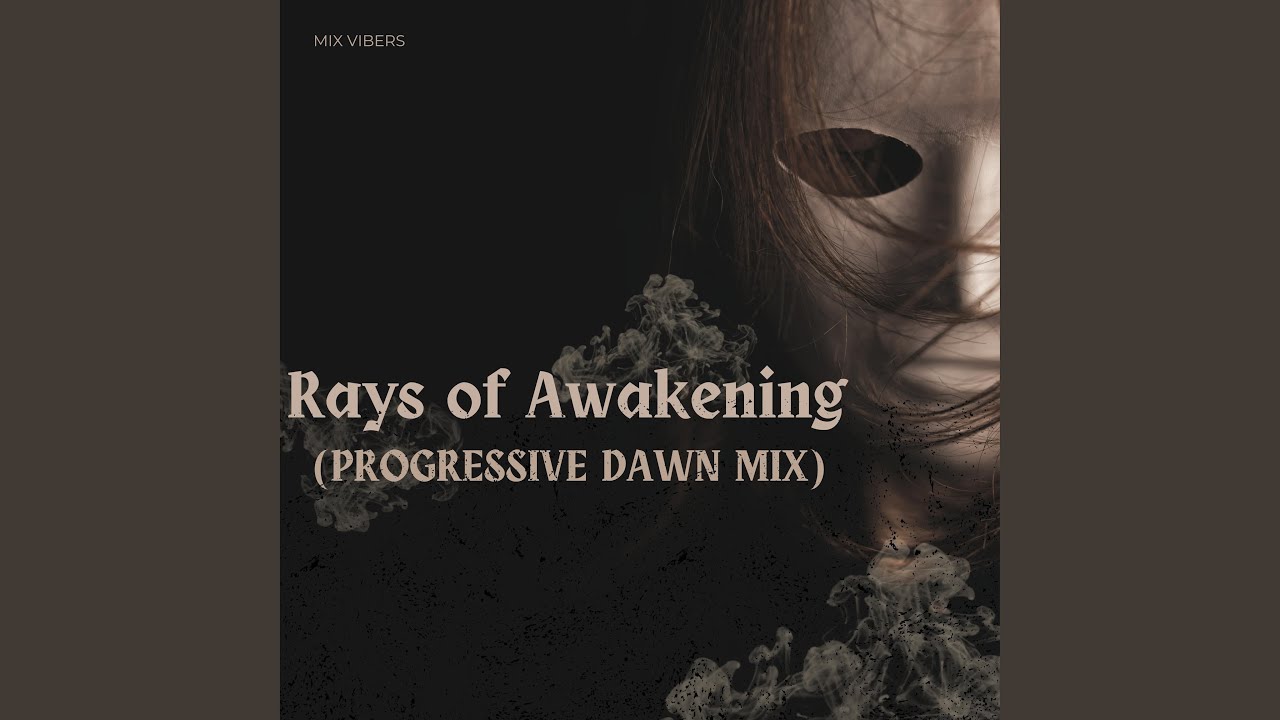 Rays of Awakening (Progressive Dawn Mix)