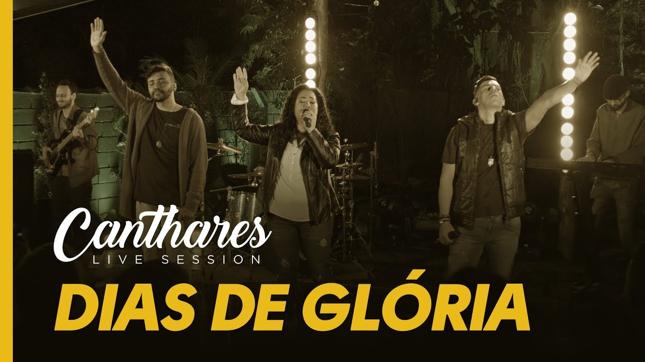 Canthares - Dias de Gl&oacute;ria (Videoclipe Oficial)