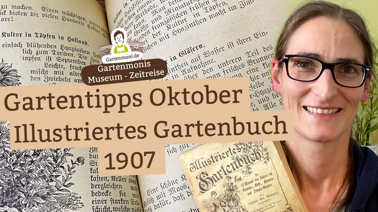 Altes Wissen: Oktober-Tipps f&uuml;r den Gem&uuml;se-, Obst-, Blumen- und Zimmergarten | Gartenbuch von 1907