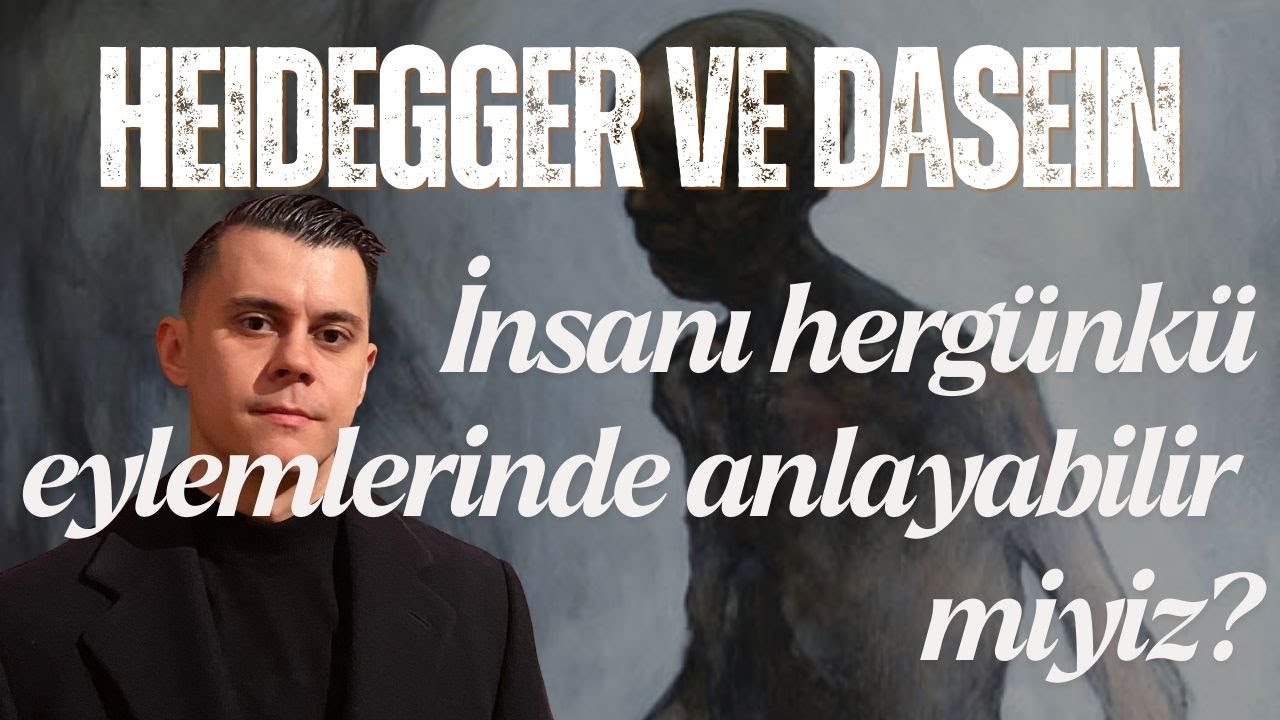 Dasein, Hergünkülük ve Heidegger Felsefesi üzerine