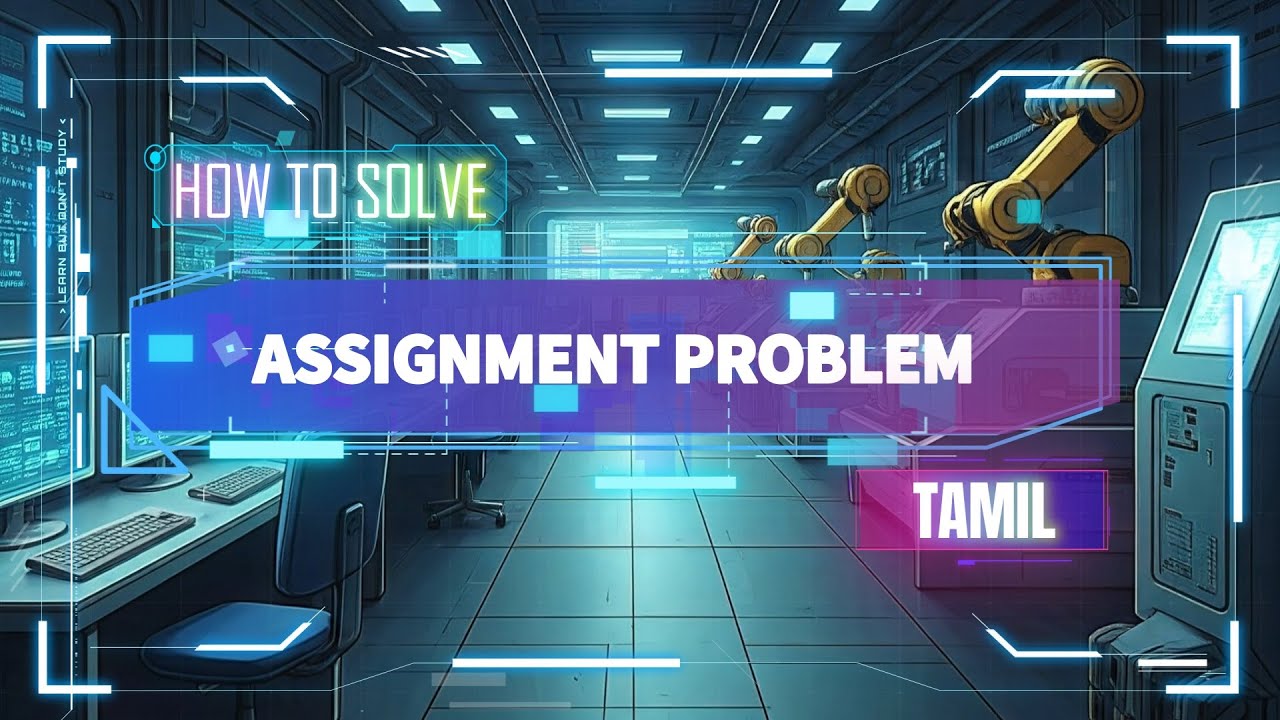 Assignment Problem in Tamil | Duality and Networks | RMT | Resource Management Techniques