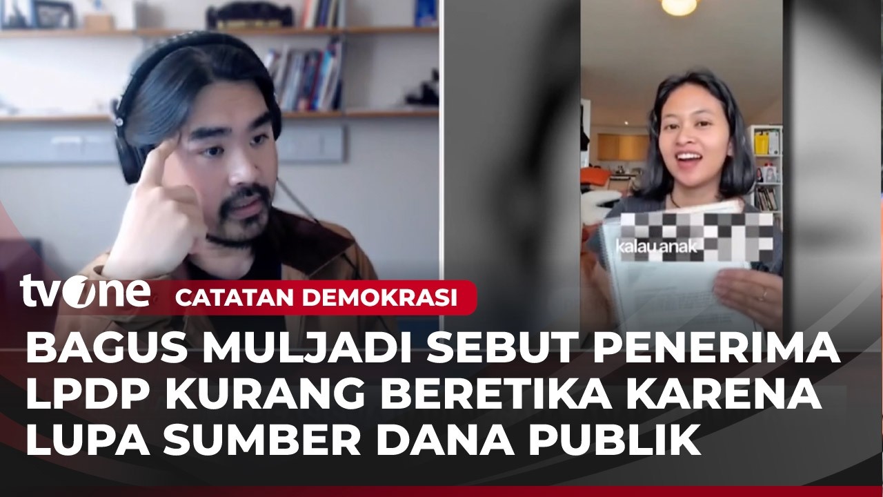 Penerima LPDP di UK Viral, Bagus Muljadi: Tindakannya Kurang Beretika | Catatan Demokrasi tvOne