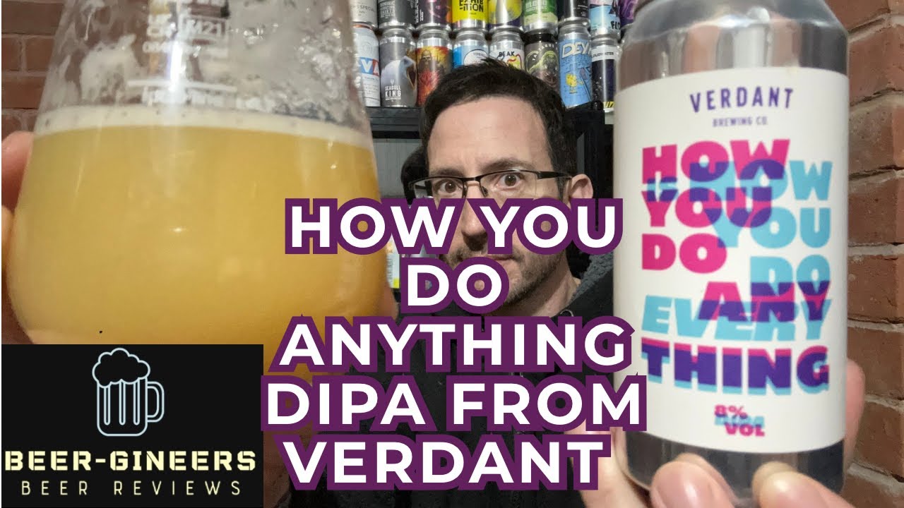 How You Do Anything DIPA from Verdant 