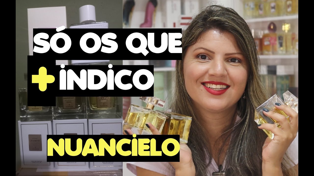 PERFUMES FAVORITOS QUE SEMPRE INDICO DA NUANCIELO