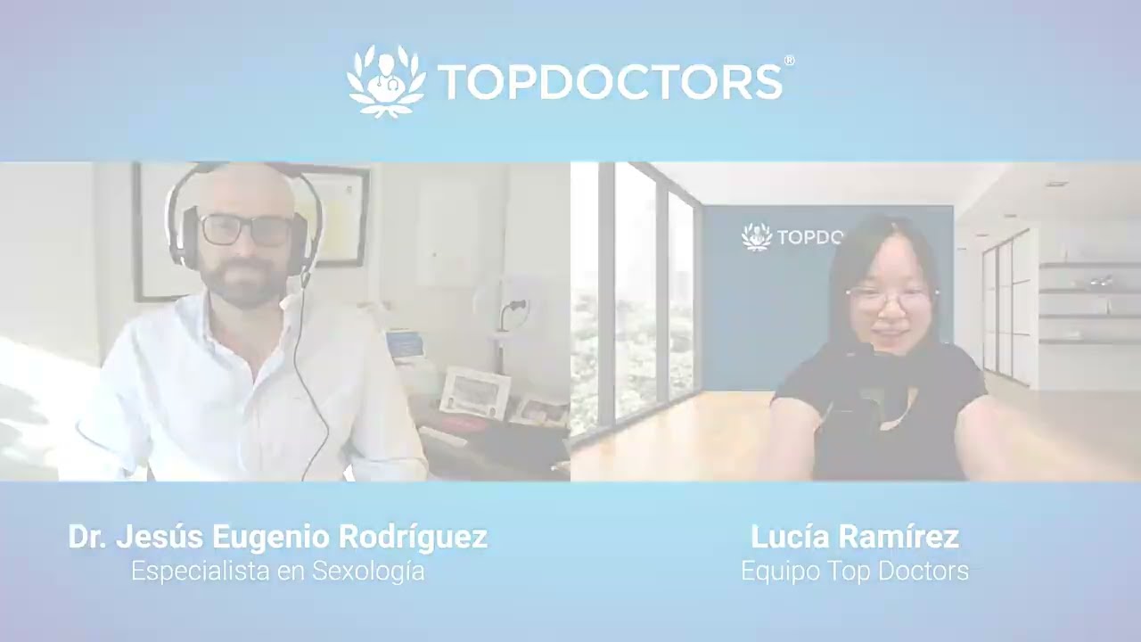 ¿Cómo controlar la eyaculación precoz? - Entrevista Dr. Jesús Eugenio Rodríguez | Top Doctors