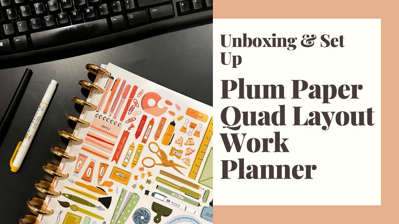 UNBOXING & SET UP // PLUM PAPER QUAD LAYOUT WORK PLANNER