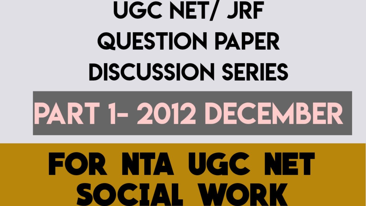 UGC NET/ JRF QUESTION PAPER DISCUSSION- 2012 DECEMBER