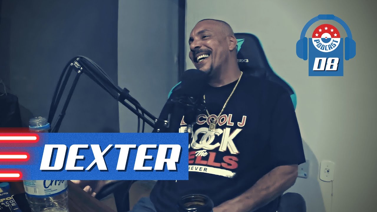 DEXTER - Gringos Podcast #08