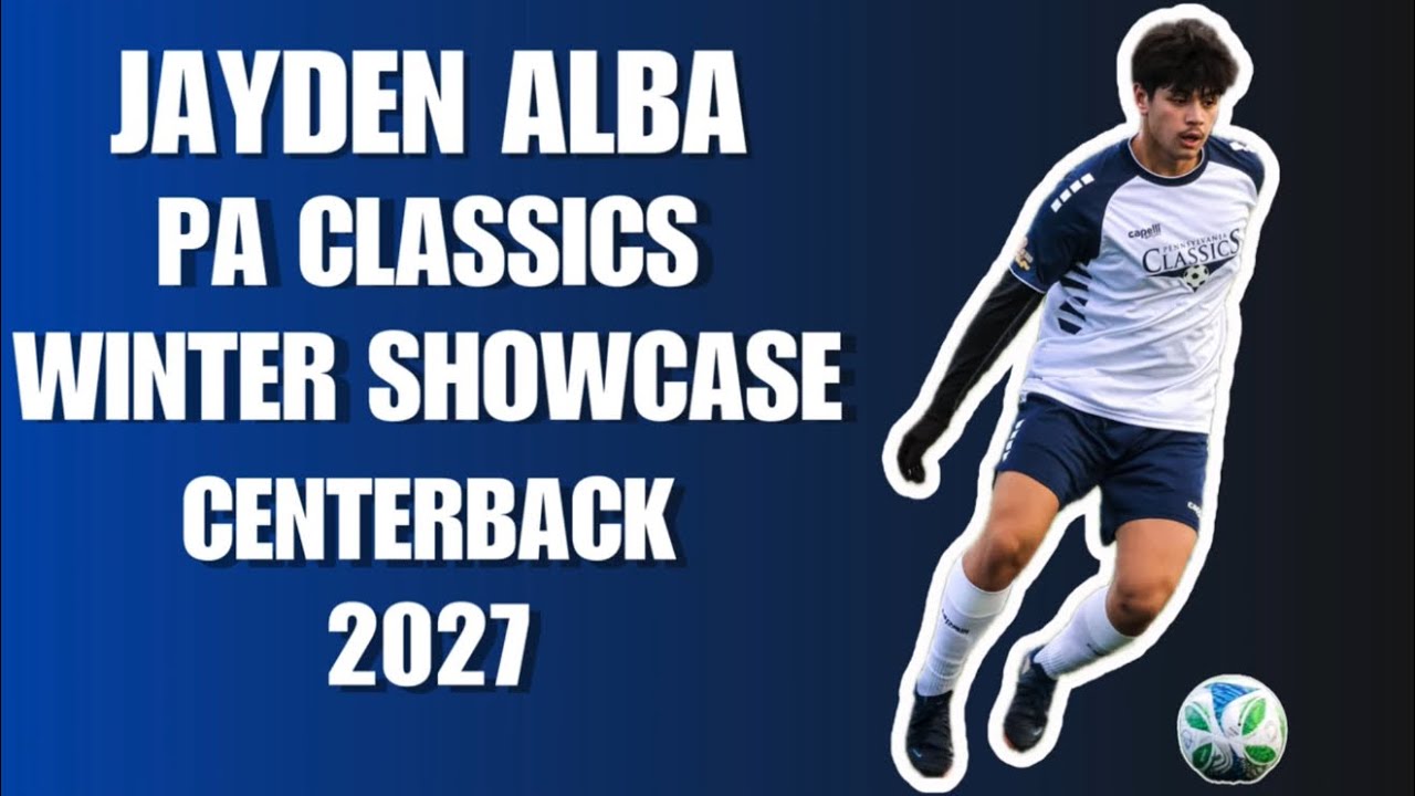 Jayden Alba | PA Classics Showcase Highlights | 2027 Centerback 