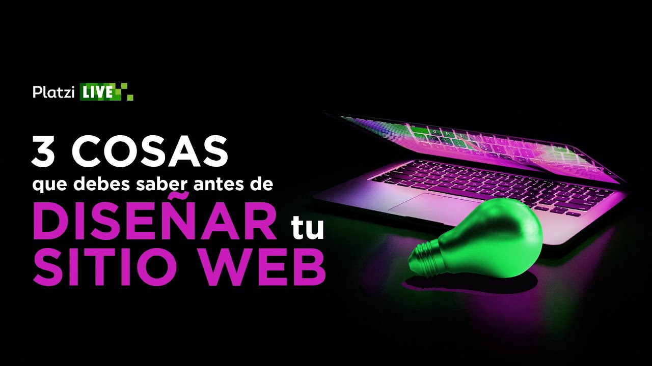 3 cosas que debes saber antes de Diseñar tu Sitio Web