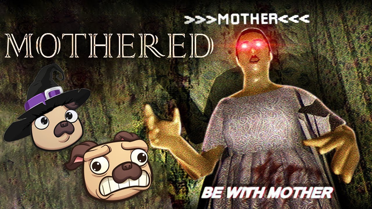 BE WITH MOTHER! | MOTHERED (Full Game)