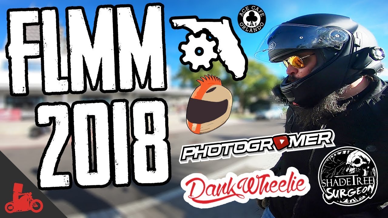 FLMM 2018 / Florida Moto Meet! (при участии Shadetree Surgeon!)