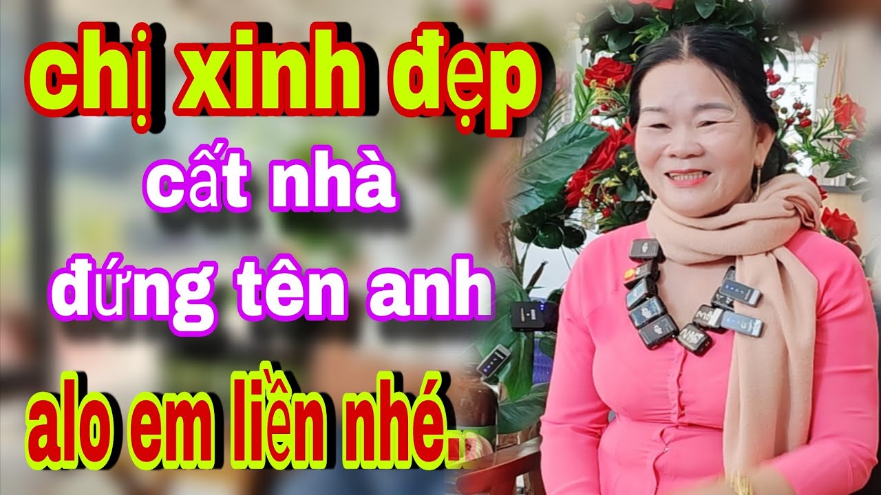Chị Gái Miền Tây Xinh Đẹp Cất Nhà Cho Chồng Đứng Tên Hứa Yêu Suốt Đời