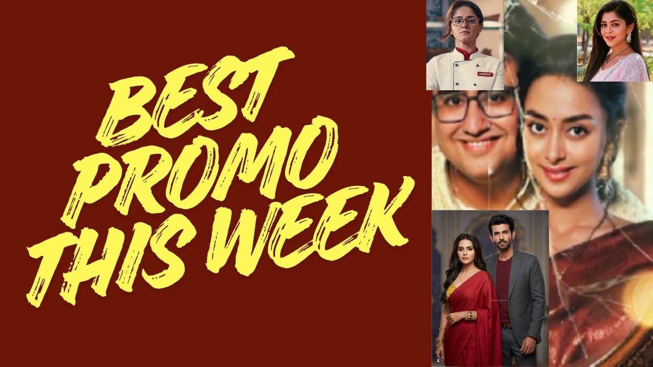 BEST PROMO THIS WEEK  Priyanka Chaudhary , Ayesha Singh ,  Niharika Chauksey , TKDM