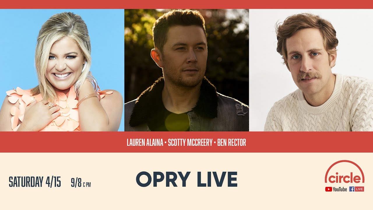 Opry Live - Lauren Alaina, Scotty McCreery, and Ben Rector