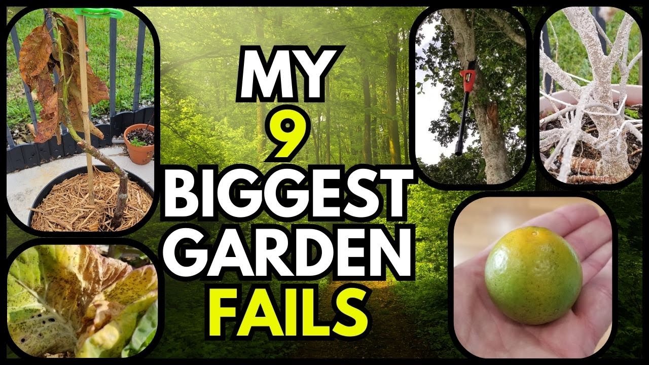 The 9 Most Epic Fails In My Garden