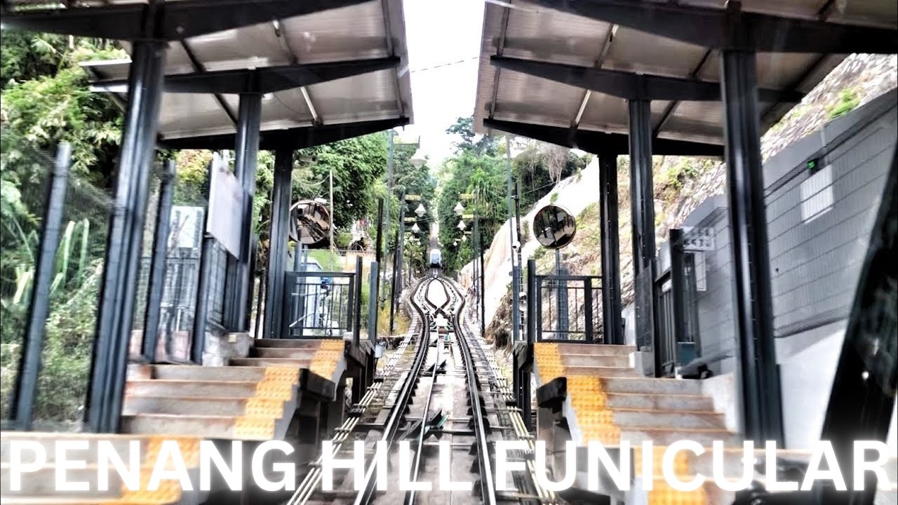 PENANG HILL FUNICULAR FULL VIDEO | Lower to Upper Station