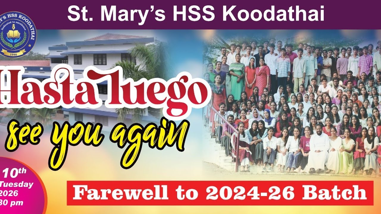 FAREWELL PROGRAMME OF 2024-26 +2 BATCH HASTA IUEGO-SEE YOU LATER - DEB.10 TUE.