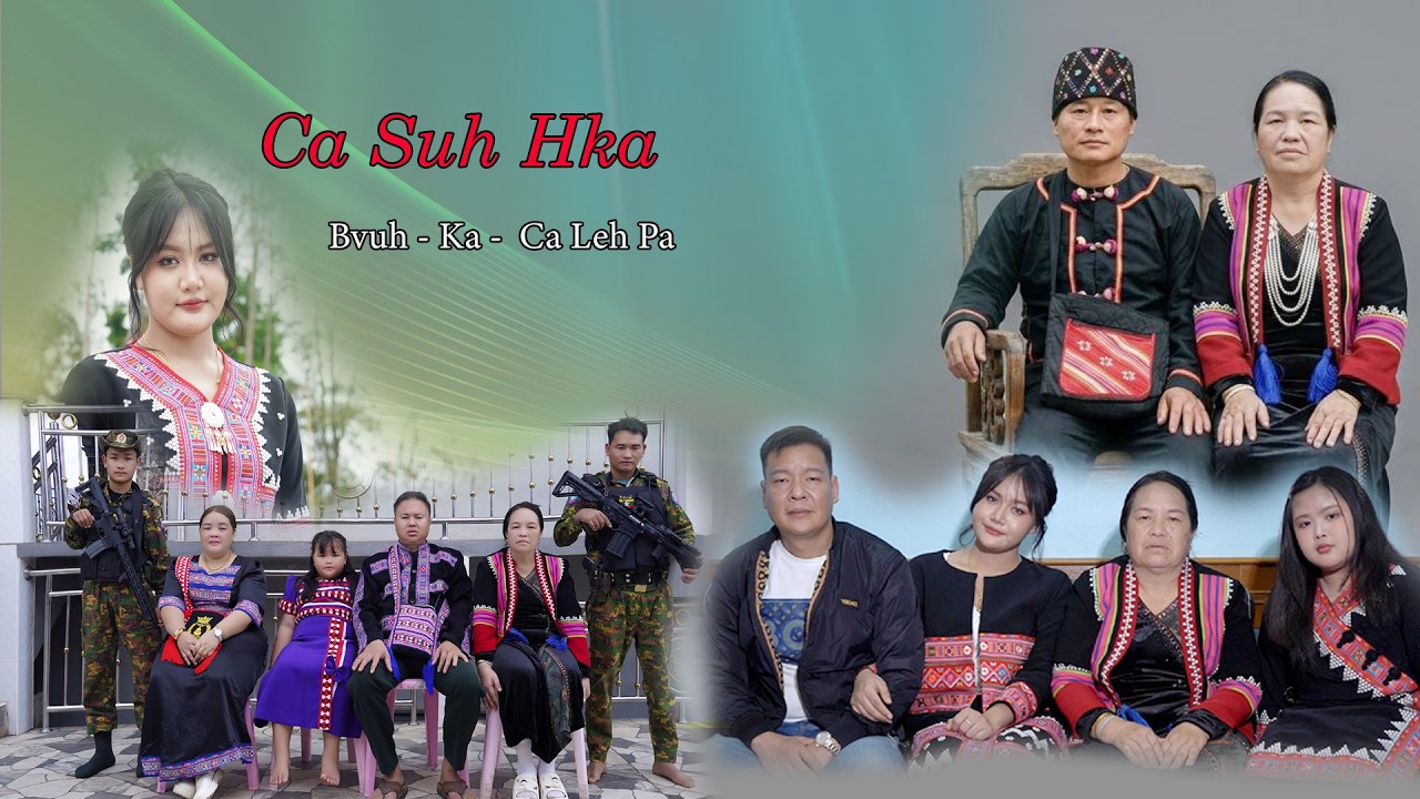 Ca Suh Hka #Ca Lah Pa #Lahu New Song 【OFFICIAL MV】2026