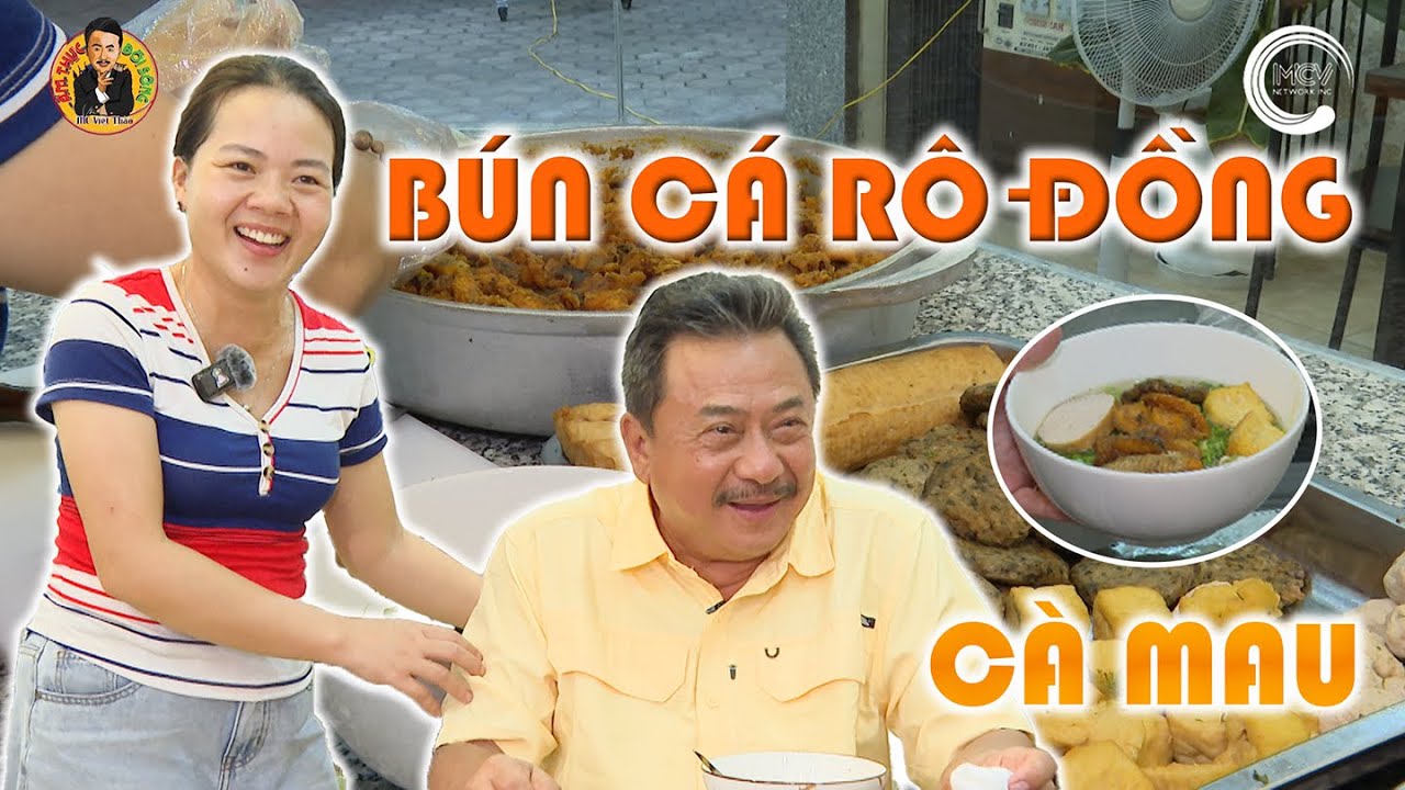BÚN CÁ RÔ ĐỒNG ở CÀ MAU | Ẩm Thực & Đời sống với MC Việt Thảo - Tập 247 | CBL 1913