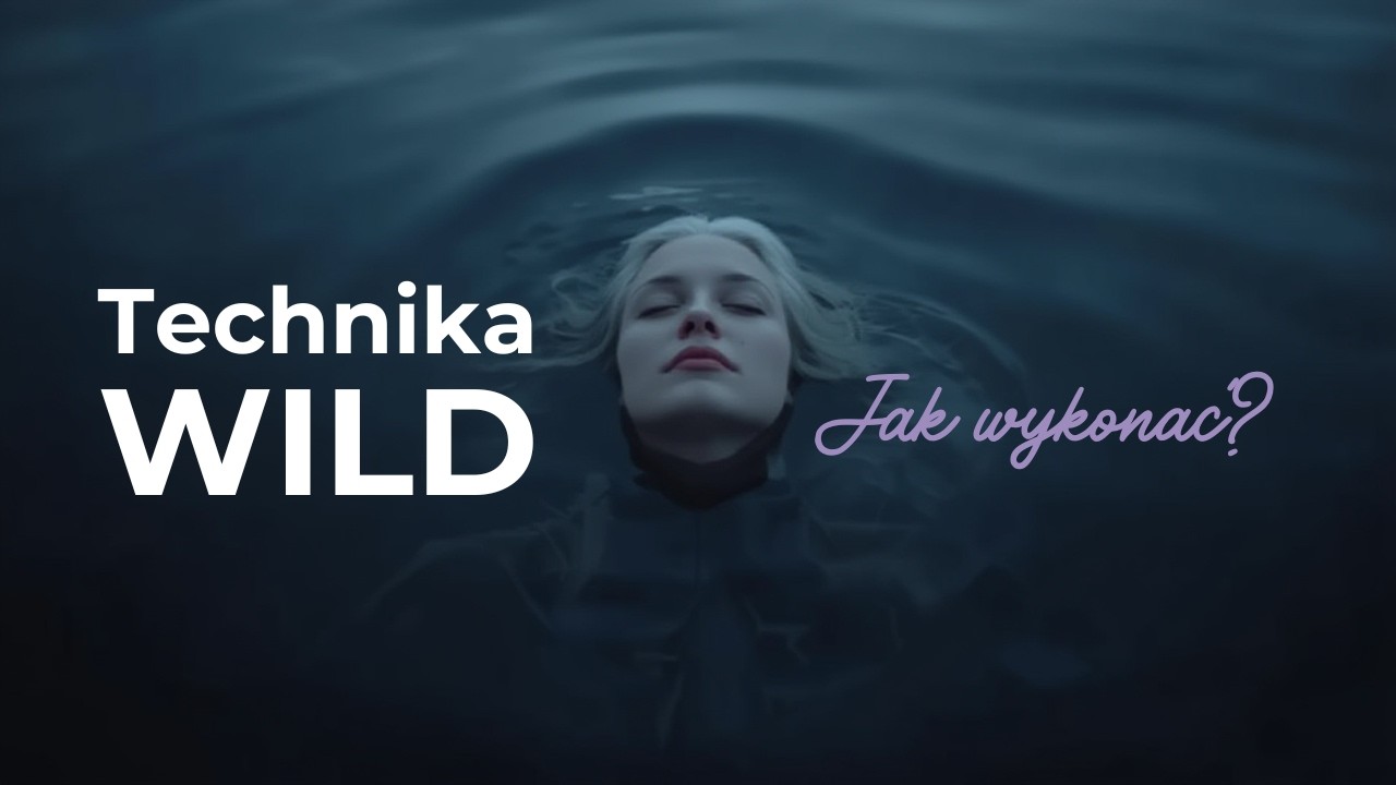 Jak wykonać technikę WILD