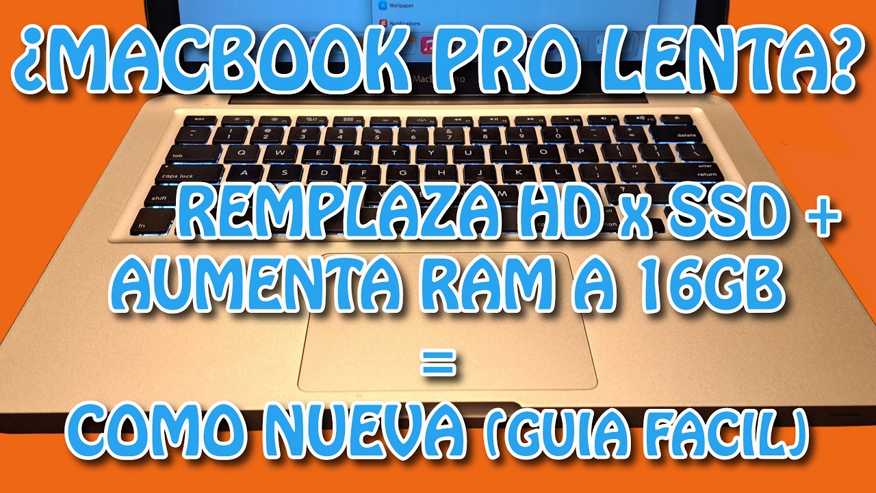 ¿MACBOOK PRO 2013 LENTA? SSD+RAM=COMO NUEVA (GUÍA FÁCIL PASO A PASO)