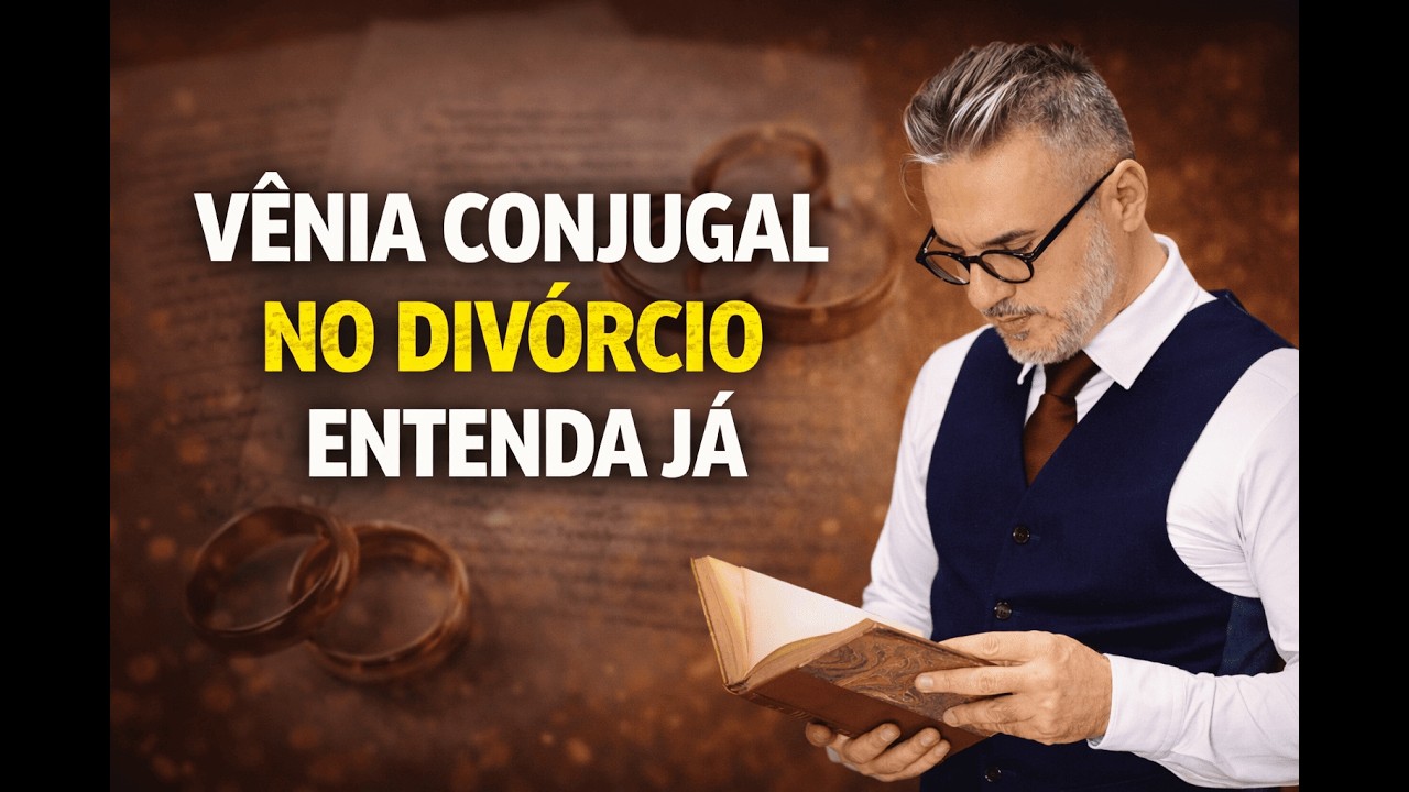 Como resolver casos complexos de vênia conjugal mesmo em divórcios litigiosos