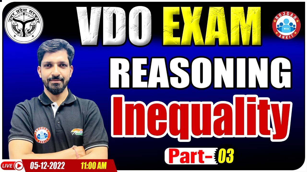 Inequality Reasoning Tricks | UPSSSC VDO Reasoning Questions | Reasoning For UP VDO Exam