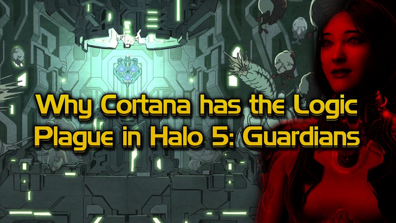 Why Cortana has the Logic Plague in Halo 5: Guardians