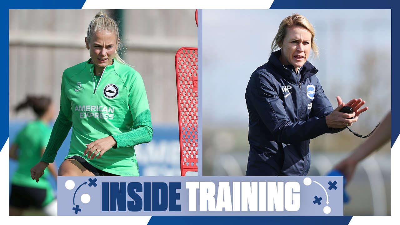 Brighton's Inside Training | Final Prep For WSL Opener