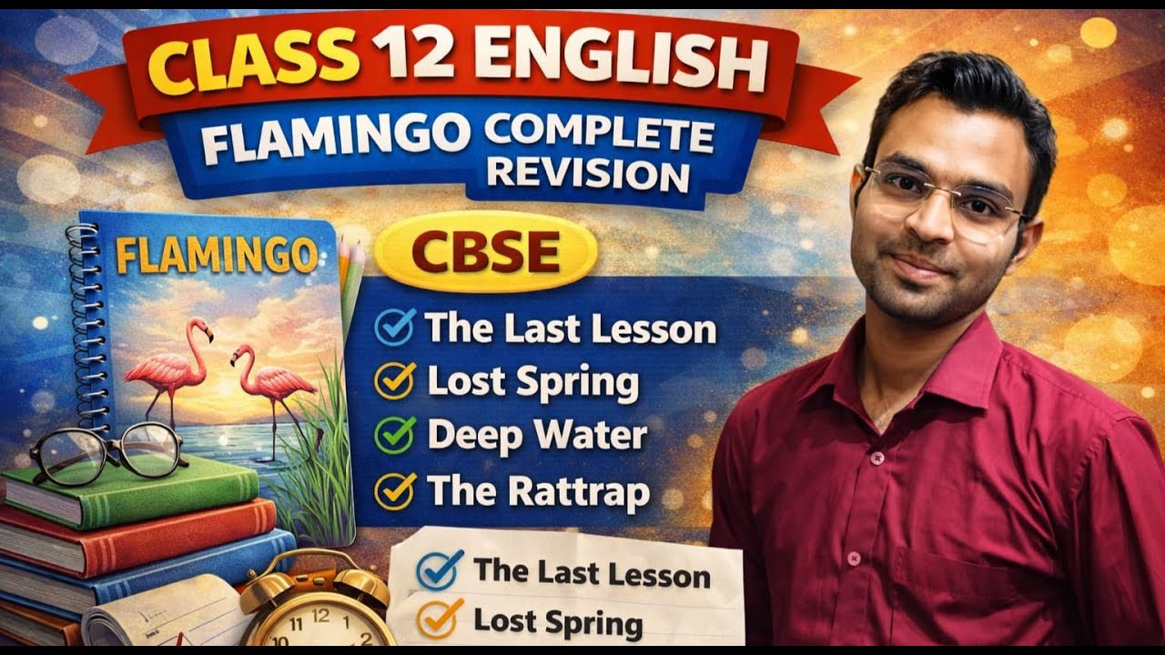 CLASS 12TH FLAMINGO ONE SHOT REVISION/ ALL CHAPTER ENGLISH/ ARUSH YADAV ENGLISH / LECTURE 2