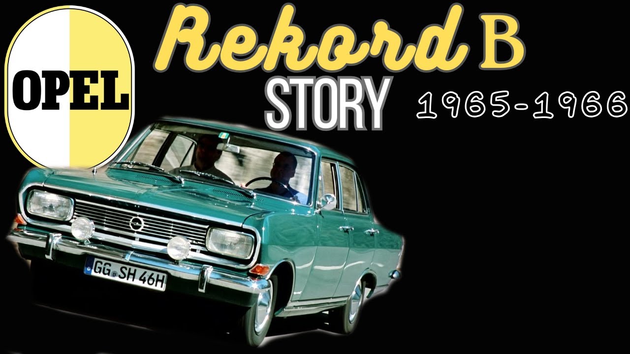 История Opel Rekord B (1965 - 1966) - Rekord Opel никогда не хотел выпускать