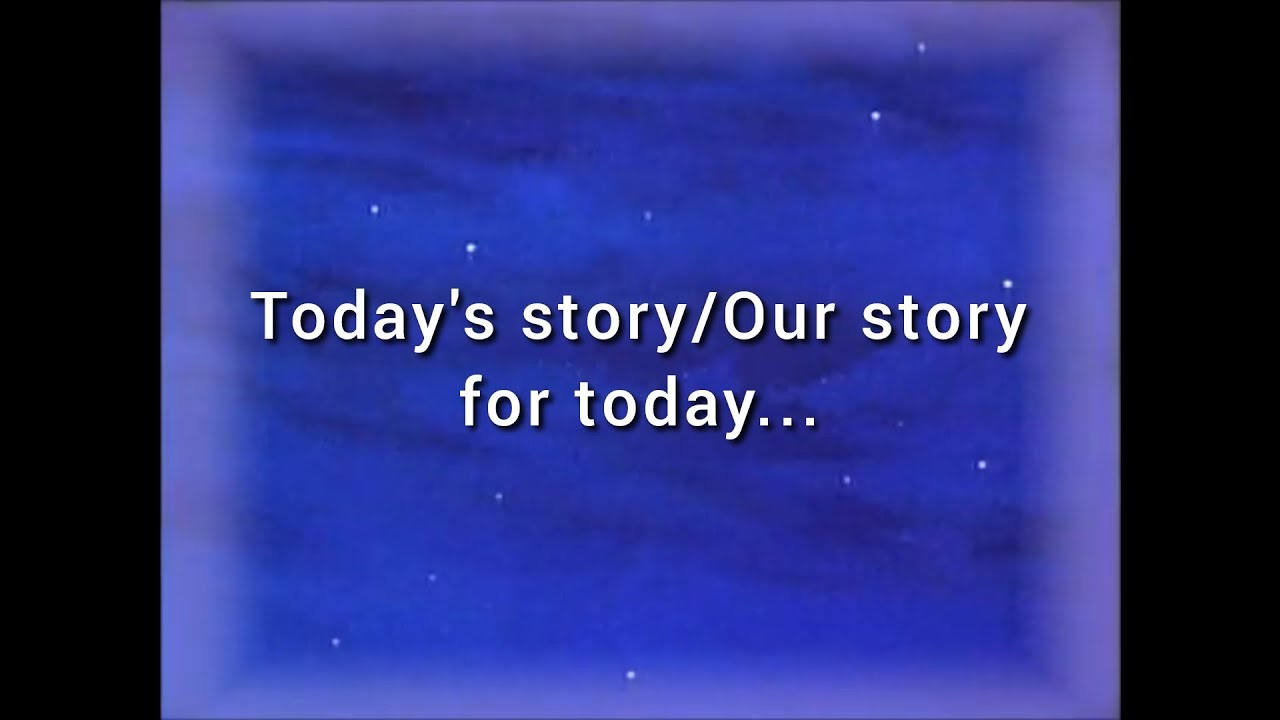 Today's story/Our story for today...