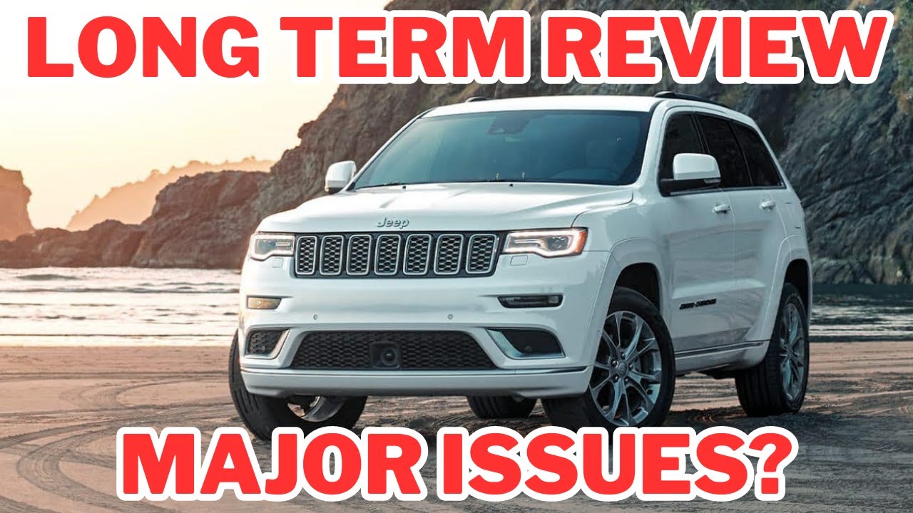 Долгосрочный обзор Jeep Grand Cherokee (не без проблем)